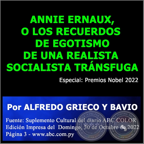 ANNIE ERNAUX, O LOS RECUERDOS DE EGOTISMO DE UNA REALISTA SOCIALISTA TRÁNSFUGA - Por ALFREDO GRIECO Y BAVIO - Domingo, 30 de Octubre de 2022